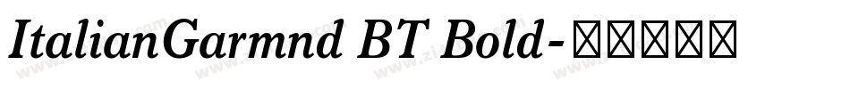ItalianGarmnd BT Bold字体转换